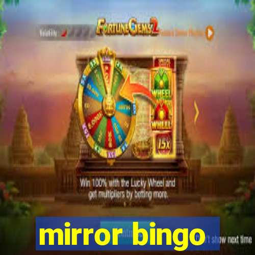 mirror bingo